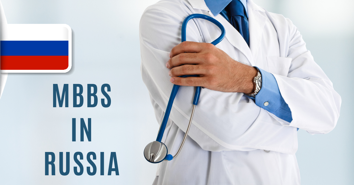 Pursuing MBBS in Russia: A Comprehensive Guide to Quality Medical Education